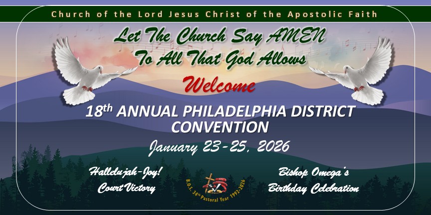 Welcome to the Church of The Lord Jesus Christ of the Apostolic Faith